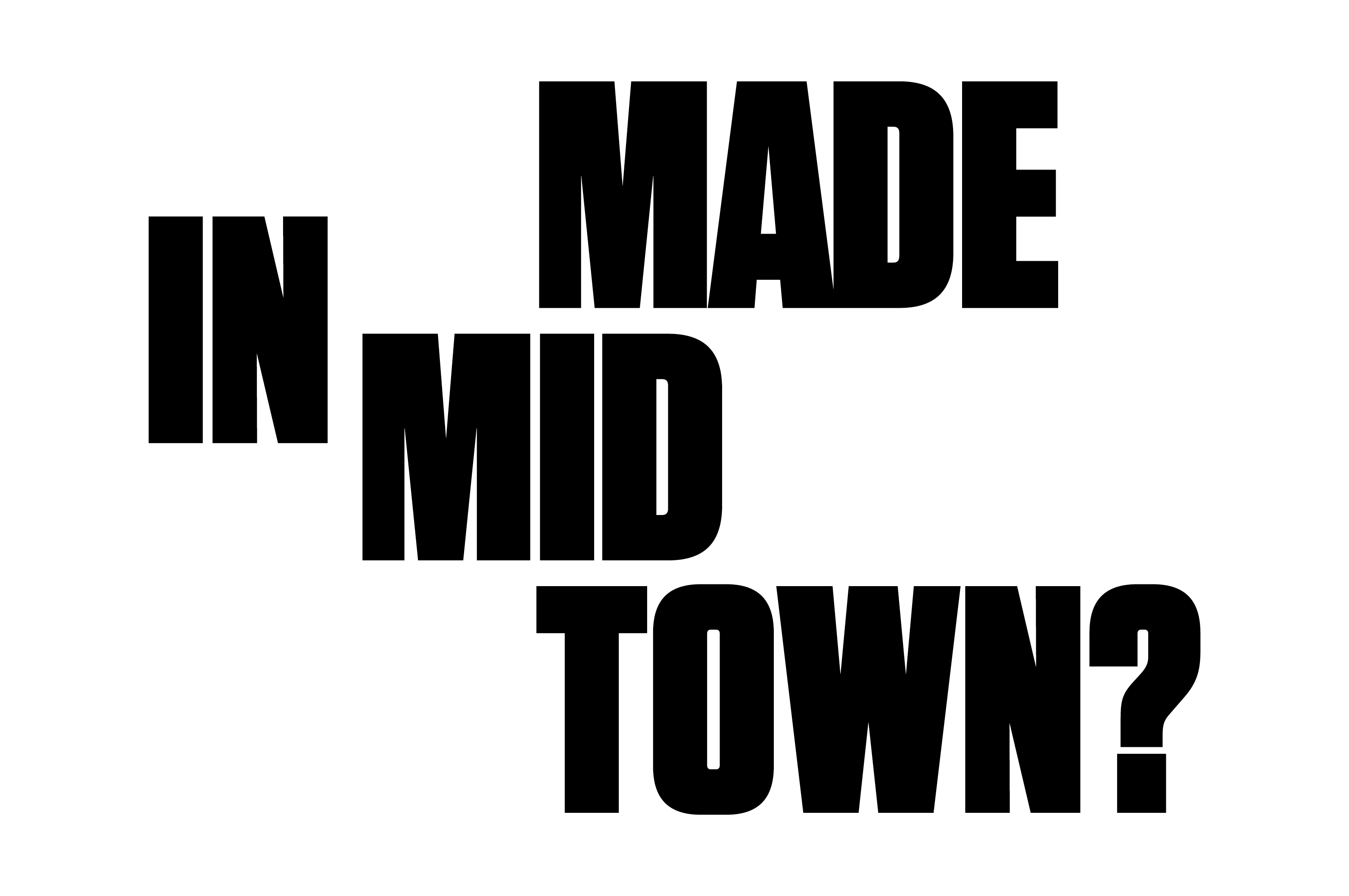 Made in Midtown?  - MTWTF