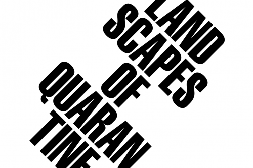 Landscapes of Quarantine - MTWTF