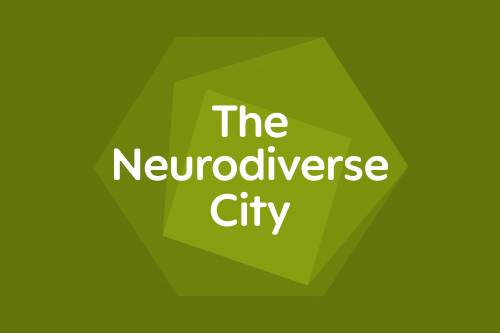 The Neurodiverse City - MTWTF